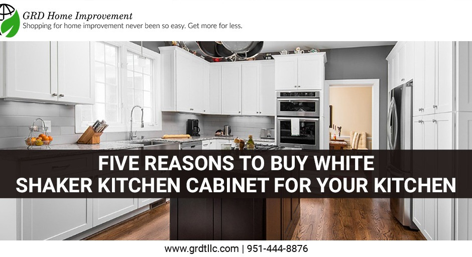Five Reasons to Buy White Shaker Kitchen Cabinet for Your Kitchen
