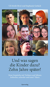 Buchcover: "Und was sagen die Kinder dazu Zehn Jahre später!" von Uli Streib-Brzic und Stephanie Gerlach