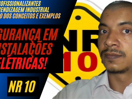 NR10 - segurança em instalações elétricas!