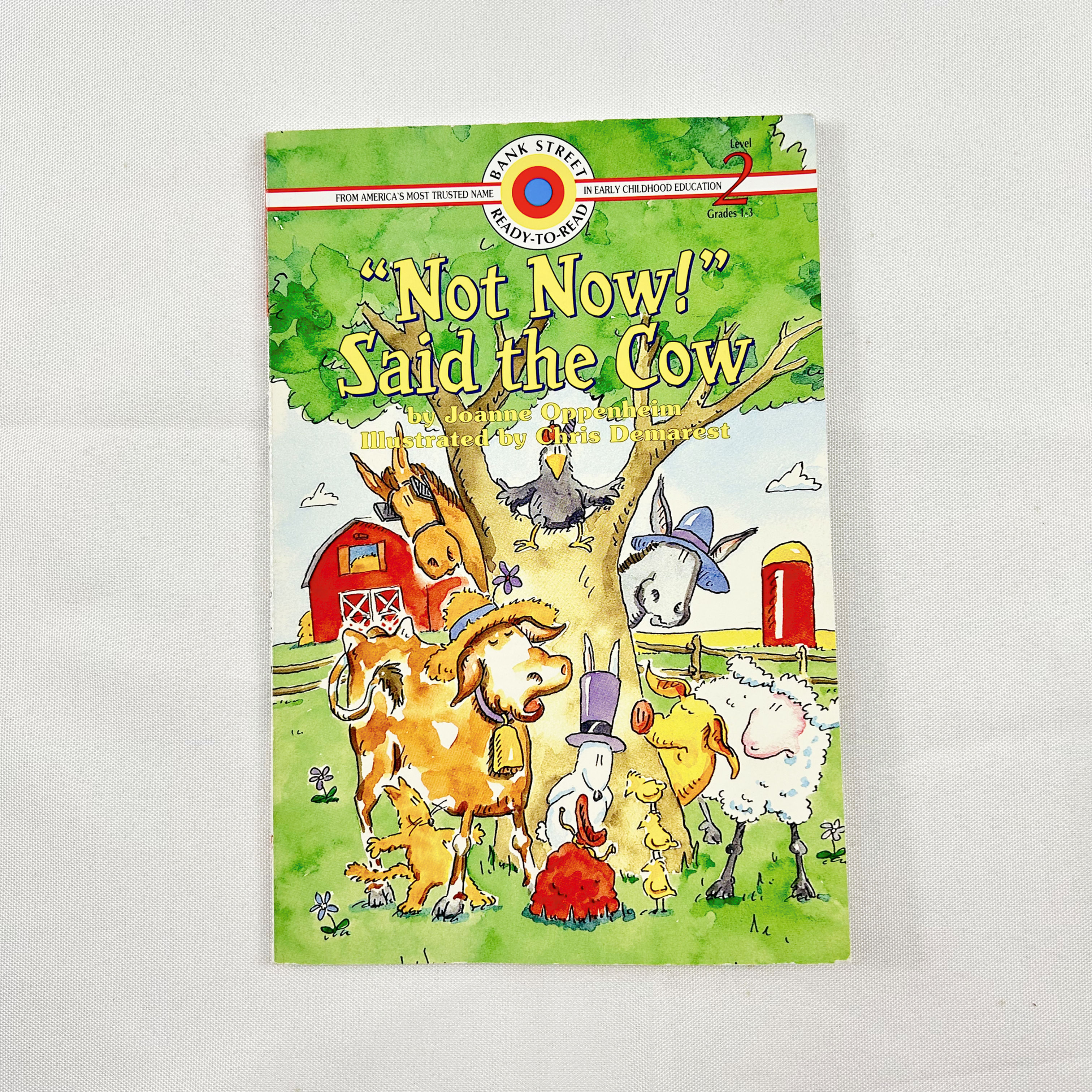 (Level 2) "Not Now!" Said the Cow By Joanne Oppenheim