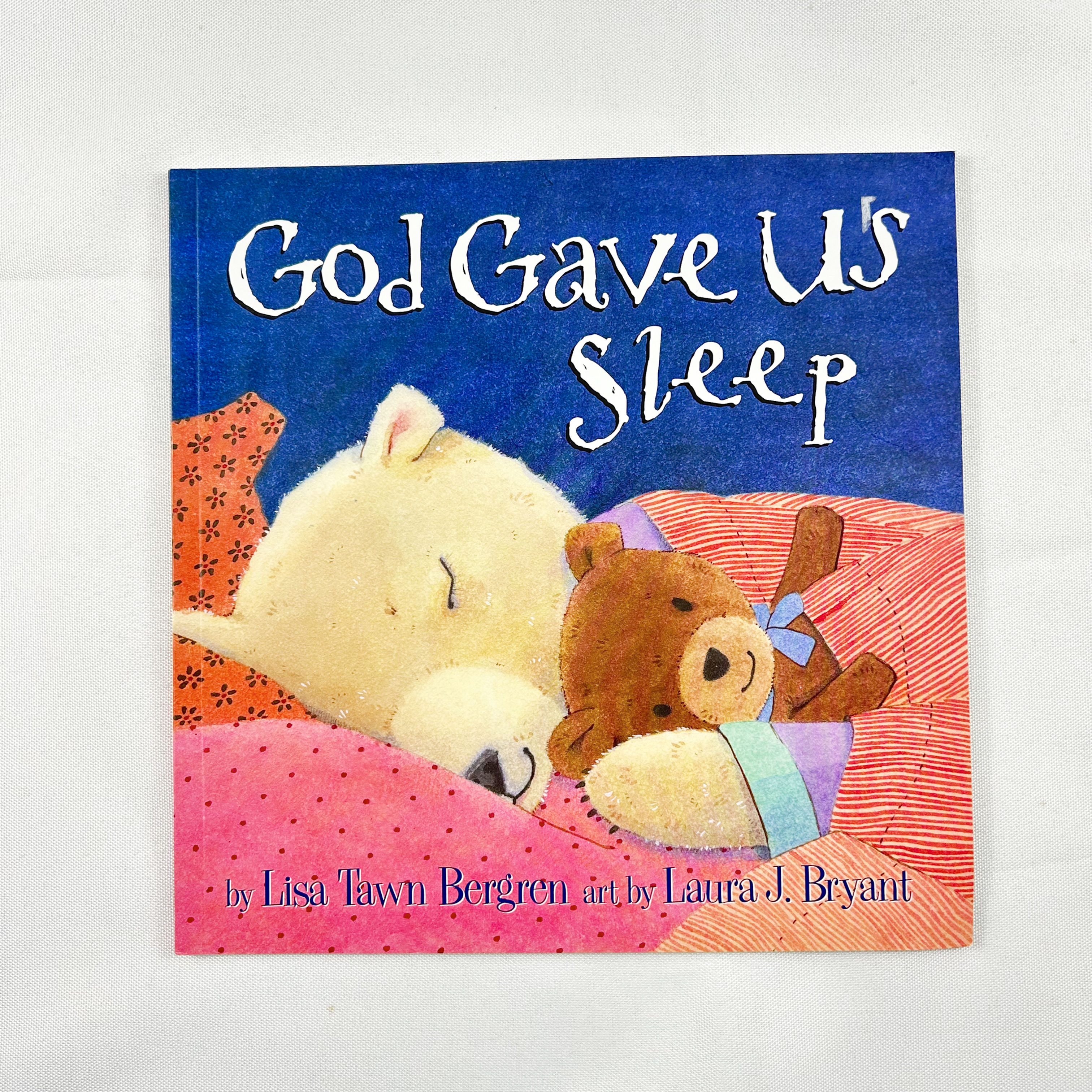 God Gave Us Sleep By Lisa Tawn Bergren 