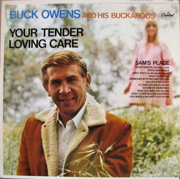 Buck Owens And His Buckaroos - Your Tender Loving Care (LP, Album, Mono, Scr) Mi