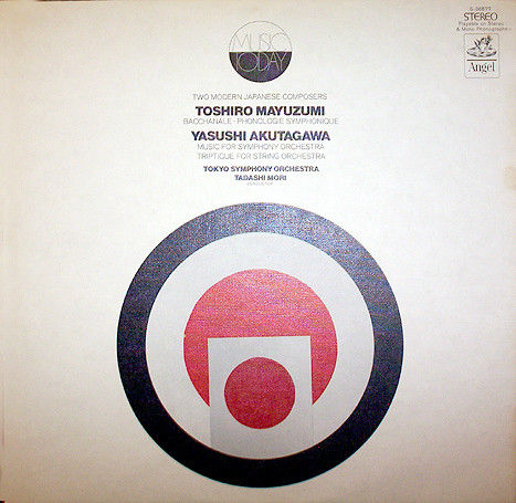 Toshiro Mayuzumi & Yasushi Akutagawa / The Tokyo Symphony Orchestra, Tadashi Mor