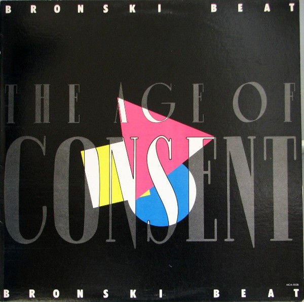Bronski Beat - The Age Of Consent (LP, Album) Very Good Plus (VG+), Very Good Pl