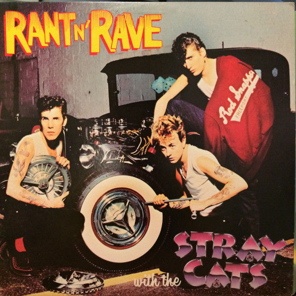 Stray Cats - Rant N' Rave (LP, Album, Club) Near Mint (NM or M-), Very Good Plus