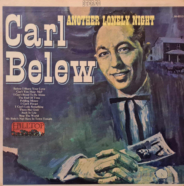 Carl Belew - Another Lonely Night (LP, Album) Very Good Plus (VG+), Very Good Pl
