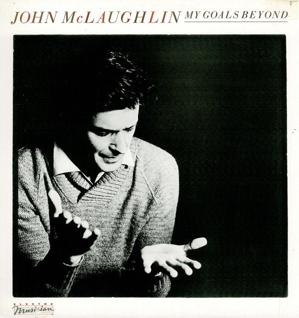John McLaughlin - My Goals Beyond (LP, Album, RE, SP ) Very Good Plus (VG+), Ver