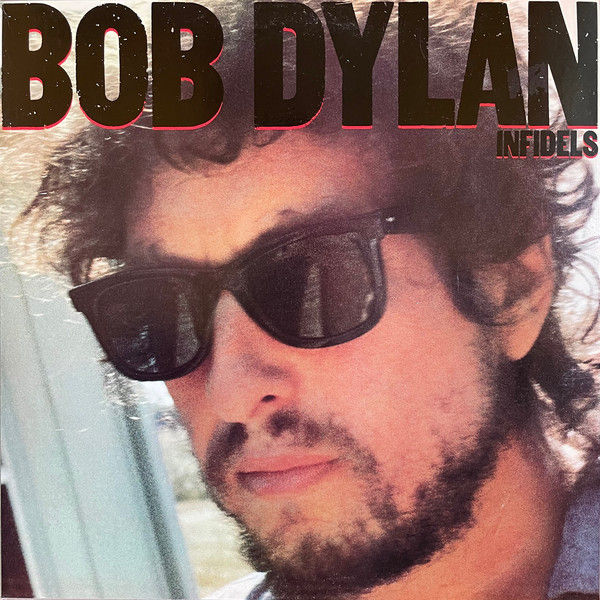 Bob Dylan - Infidels (LP, Album, Car) Very Good Plus (VG+), Very Good Plus (VG+)