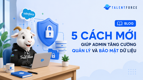 5 cách mới giúp Admin tăng cường quản lý và bảo mật dữ liệu