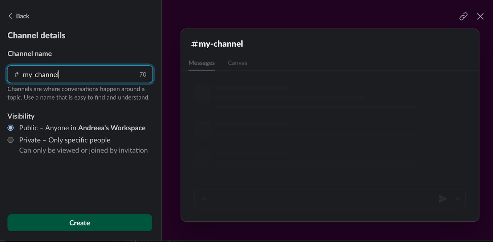 Slack channel setup screen. "Channel name" field shows "#my-channel". Visibility options: Public or Private. Green "Create" button at bottom.