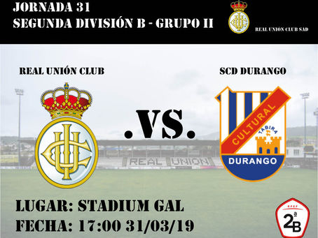 Jornada 31: Real Unión - SCD Durango