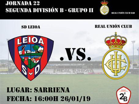 JORNADA 22: SD Leioa - Real Unión Club