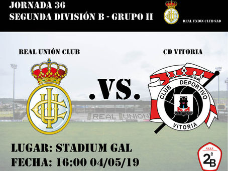 Jornada 36: Real Unión Club - CD Vitoria