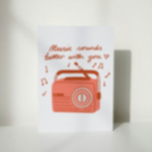 Music Sounds Better With You A6 Card