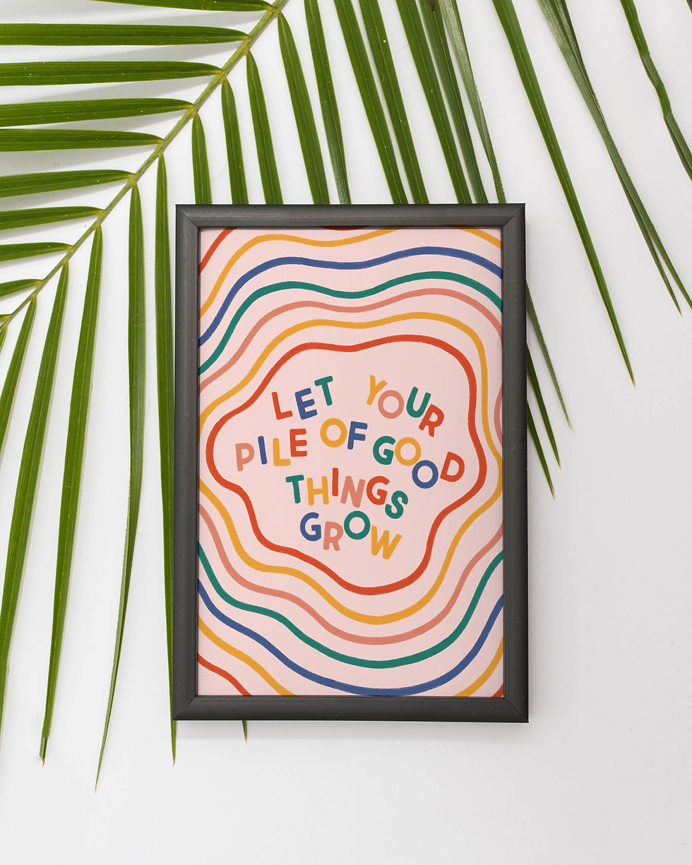 Thumbnail: Let Your Pile of Good Things Grow Art Print – Colourful Positive Quote Wall Art