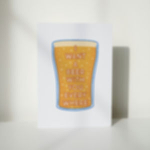 Beer With You Everywhere A6 Card