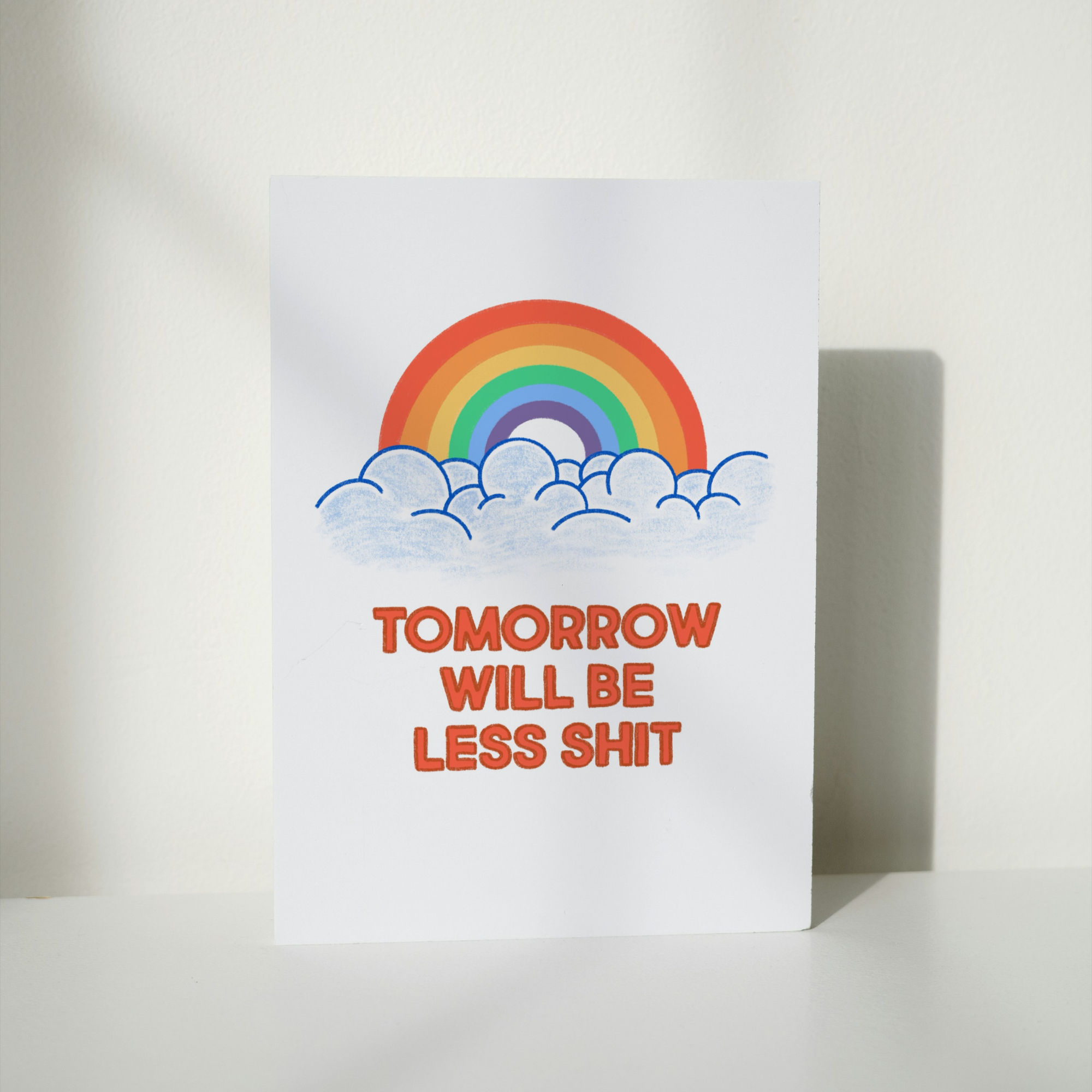 Tomorrow Will Be Less Shit Card – Funny Encouragement & Positivity A6 Card