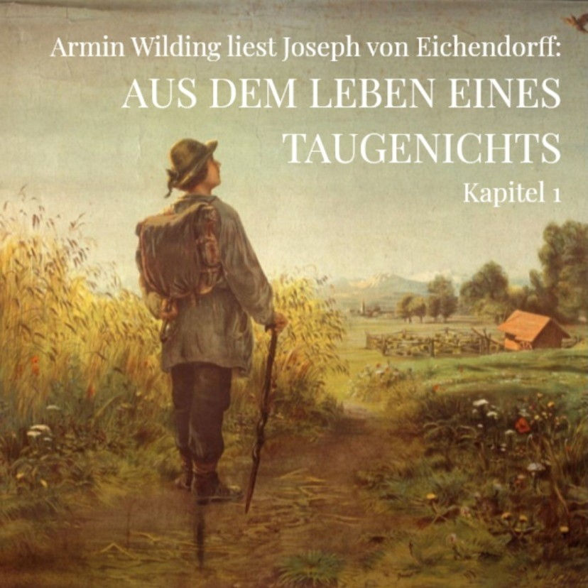 Aus Dem Leben Eines Taugenichts Kapitel 1 Inhaltsangabe Aus dem Leben eines Taugenichts, Kapitel 1 bis 3Aus dem Leben eines