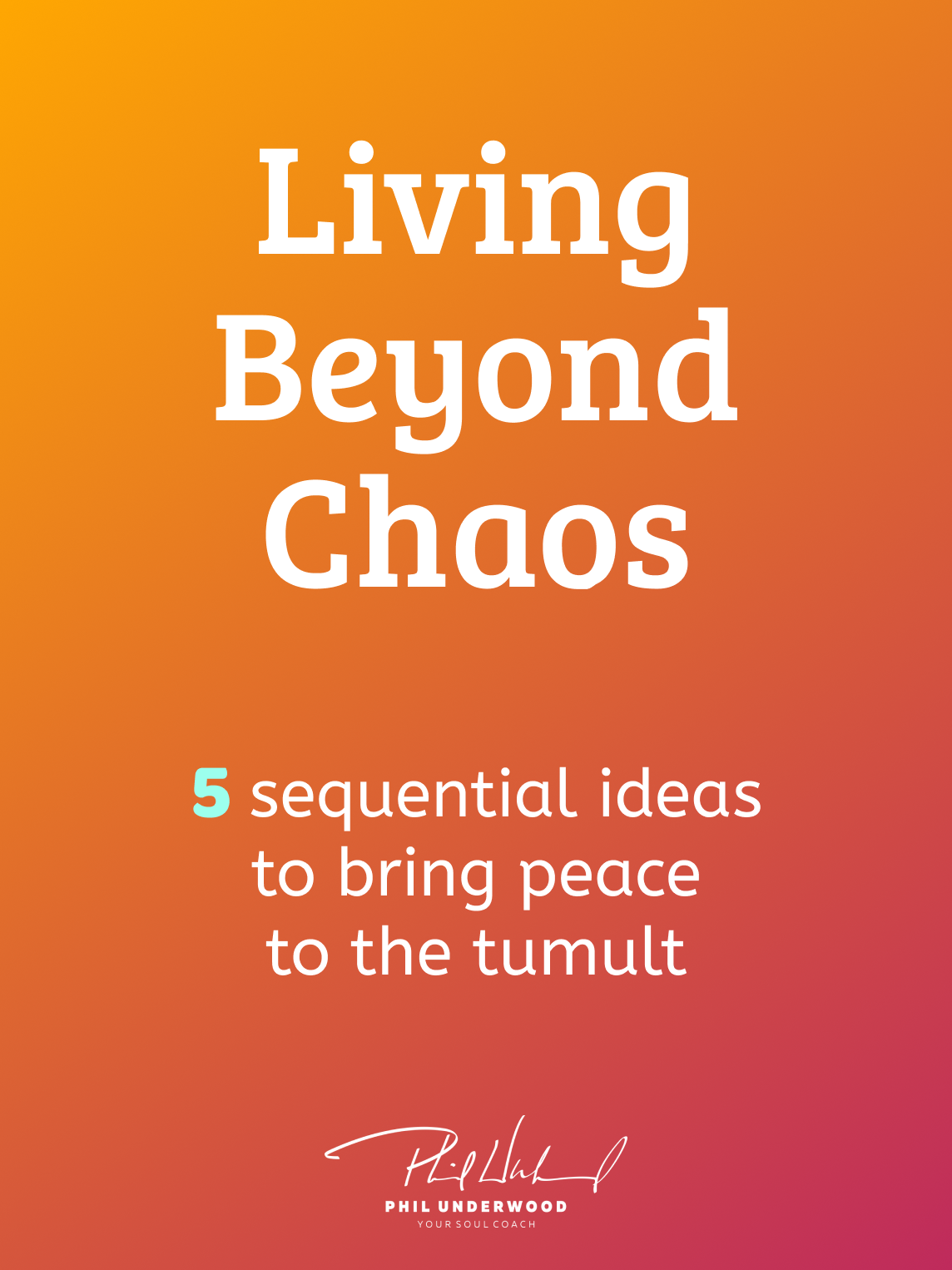 Living Beyond Chaos