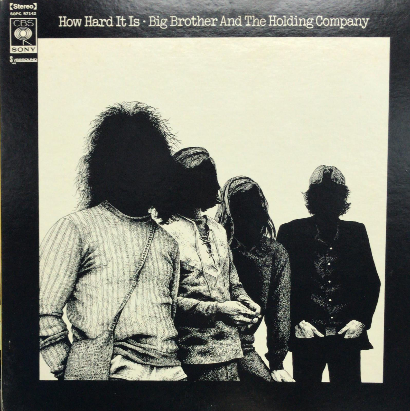 Big Brother And The Holding Company – How Hard It Is
