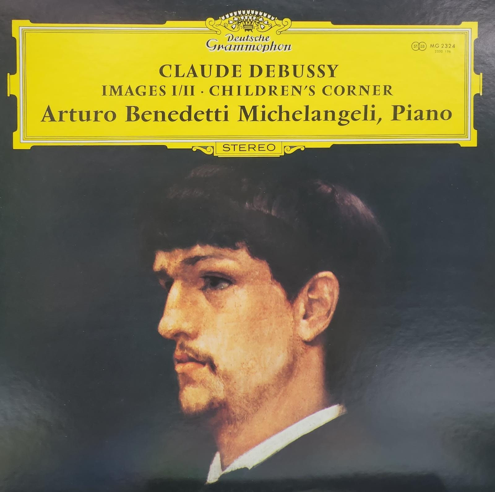 Arturo Benedetti Michelangeli - Claude Debussy – Images I/II · Children's Corner