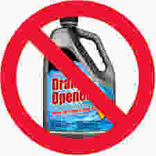 SAY NO to DRAIN CLEANERS