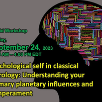 Psychological self in classical astrology hybrid workshop Sept 24th, 2023