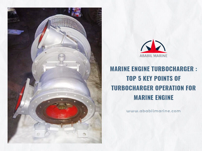 Marine engine turbocharger List of top 5 key points of turbocharger