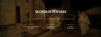 Sa Chida de Pèrfugas: memorie, riti e sacre rappresentazioni popolari della Passione