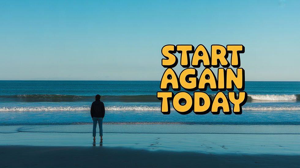Person stands on a beach, gazing at waves under a clear blue sky. Bold text reads "START AGAIN TODAY," conveying motivation.