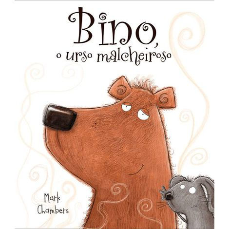 Bino, o urso malcheiroso - Histórias emocionantes -