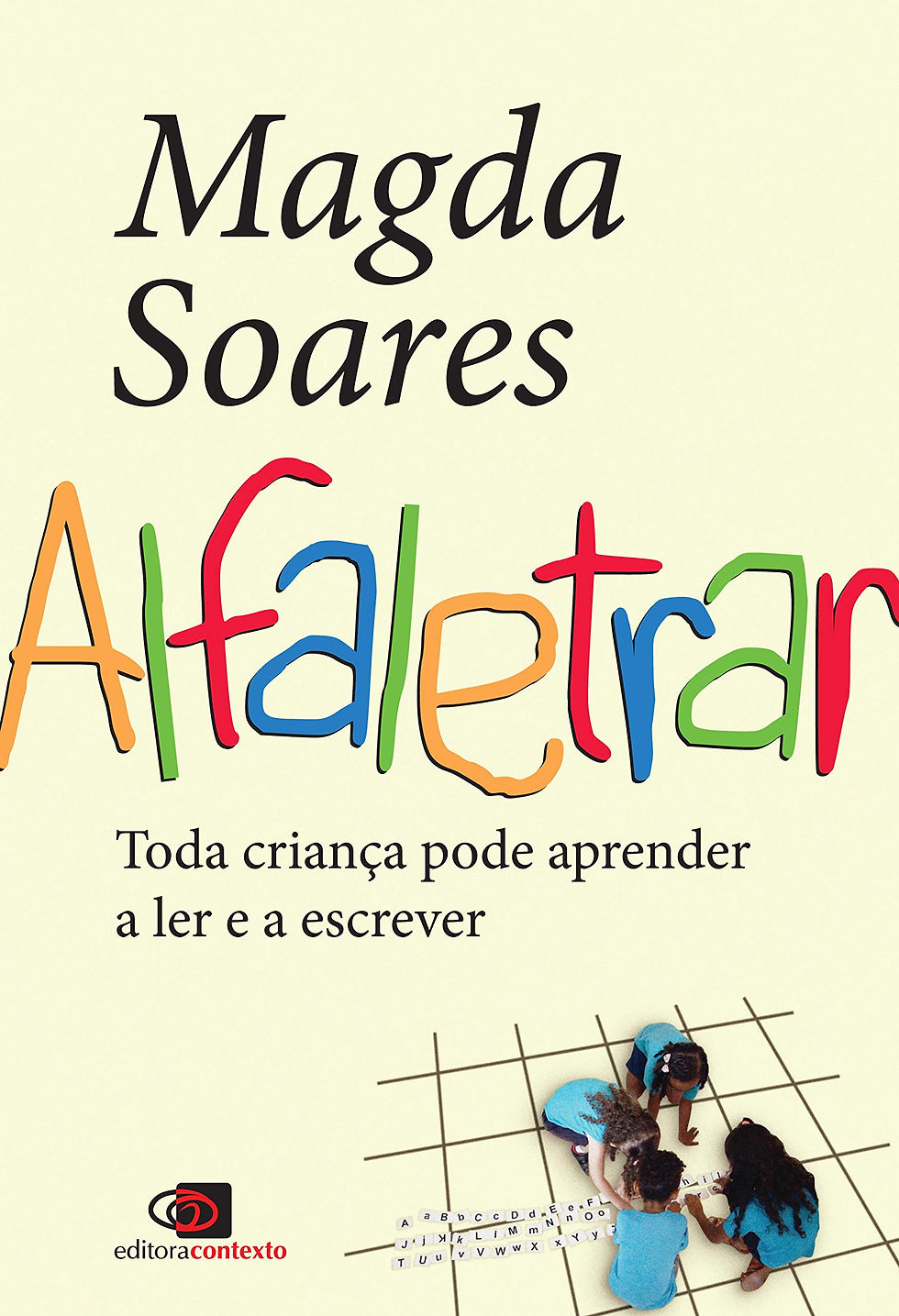 Alfaletrar: Toda criança pode aprender a ler e a escrever