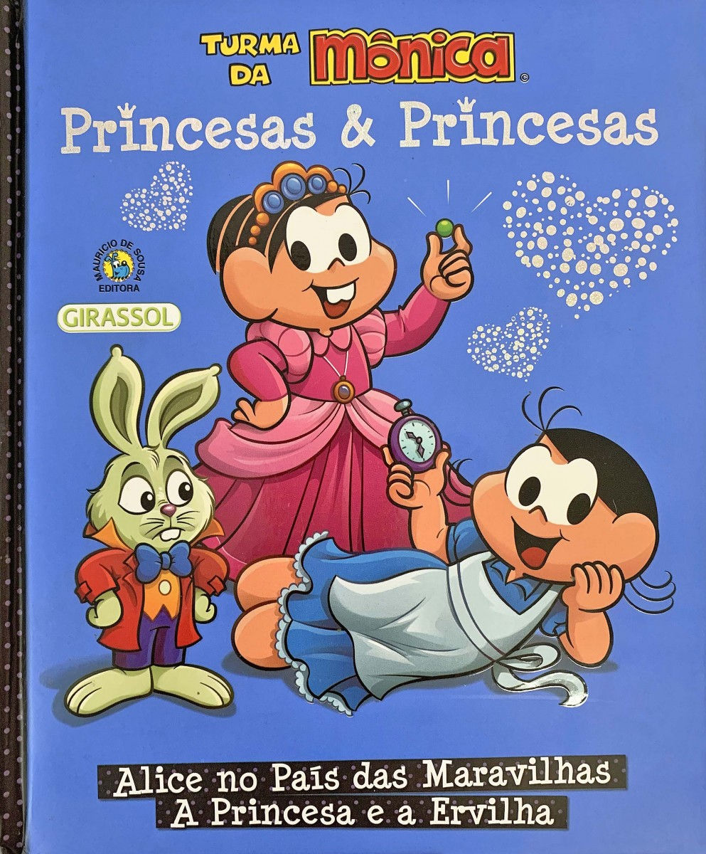 Turma da Mônica Princesas & Princesas: Alice no País das Maravilhas / A Princesa