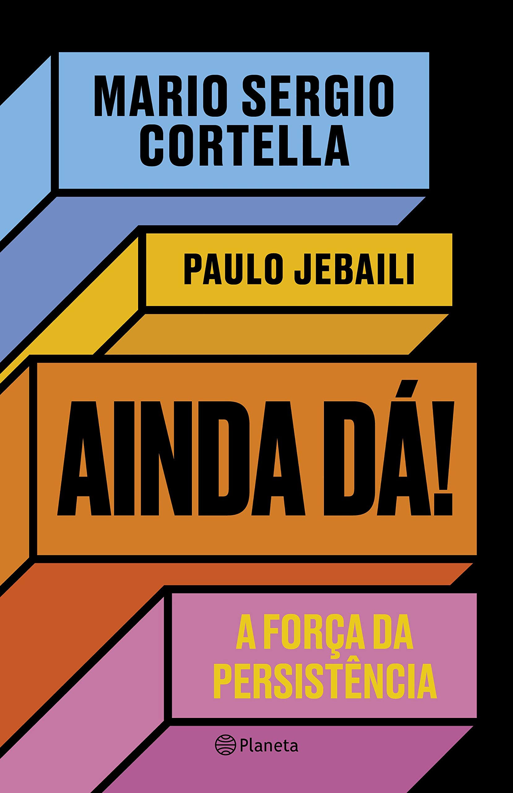 Ainda dá! A força da persistência