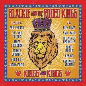Black & The Rodeo Kings - "Kings & Kings"