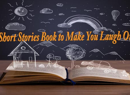 Funny Short Stories Book to Make You Laugh Out Loud