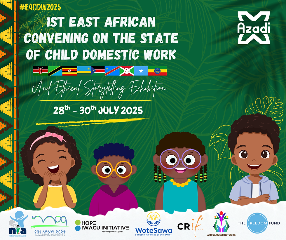 The 1st Regional Convening on Child Domestic Work in East Africa: Building a Regional Movement for Protection, Justice and Dignity