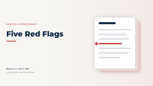 5 Red Flags That Can Get Your Spousal Sponsorship Refused