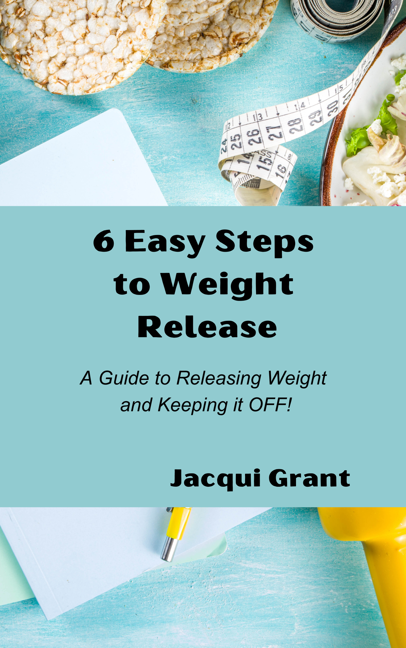 blue and white background with food and a tape measure 6 Easy steps to weight release