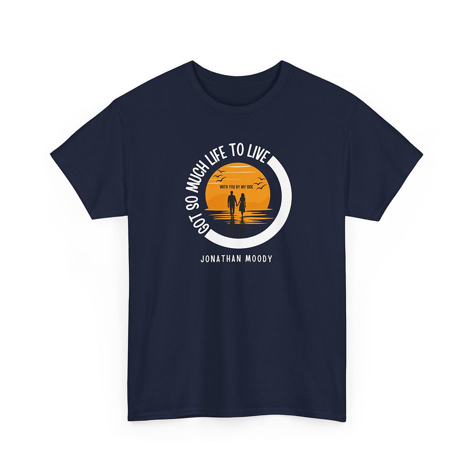 Thumbnail: Jonathan Moody - Got so Much Life to Live Tee