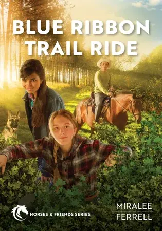 Blue Ribbon Trail Ride - Horse & Friends Book 4