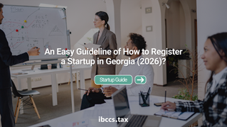 An Easy Guideline of How to Register a Startup in Georgia 2026?