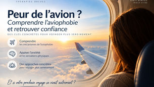 Peur de l’avion et aviophobie : comprendre la peur de voler et retrouver confiance
