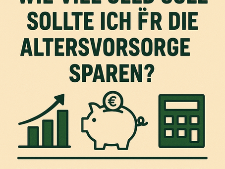 Wie viel Geld sollte ich für die Altersvorsorge sparen? Drei einfache Modelle zum Einstieg