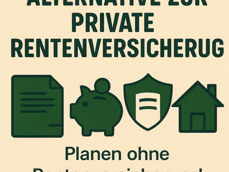 Alternativen zur privaten Rentenversicherung – wie Du smart vorsorgen kannst