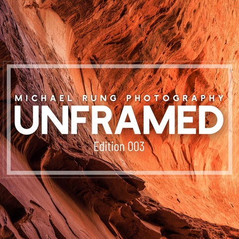 UNFRAMED 003: Photographing Spectacular Canyon Light