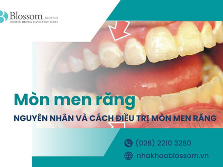 NGUYÊN NHÂN VÀ CÁCH ĐIỀU TRỊ HIỆU QUẢ TÌNH TRẠNG MÒN MEN RĂNG