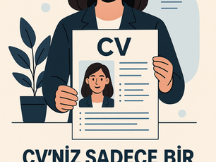 CV’niz Sadece Bir Belge Değil — Profesyonel Kimliğinizdir
