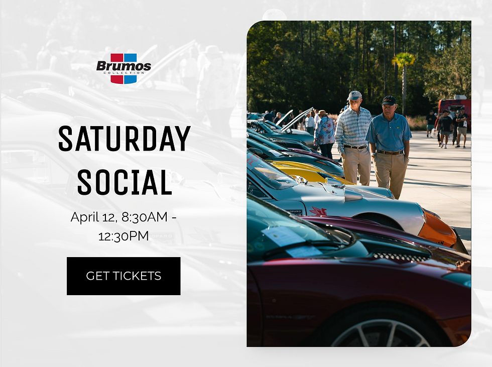 Brumos Collection - Saturday Social !