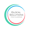 Glocal Solutions from Classroom